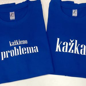 Marškinėliai porai: Kažkieno problema/Kažkas