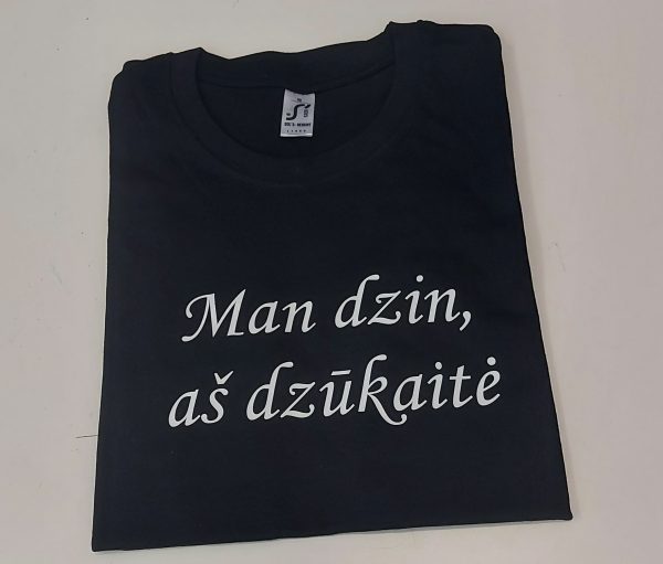 Marškinėliai: Man dzin aš dzūkaitė 