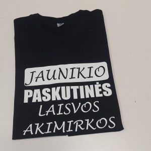 Marškinėliai: Paskutinės jaunikio laisvos akimirkos 