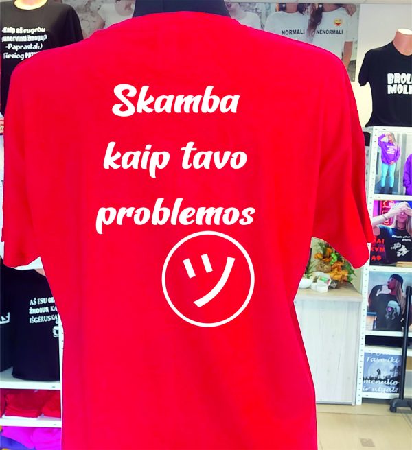 Marškinėliai: Skamba kaip tavo problemos Marškinėliai: Skamba kaip tavo problemos