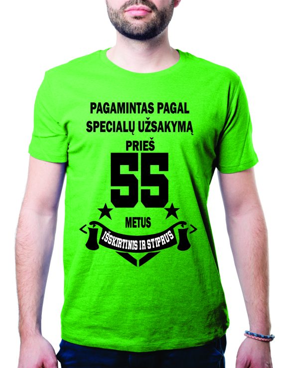 Marškinėliai: Pagamintas pagal specialų užsakymą prieš 55 metus, išskirtinis ir stiprus Marškinėliai: Pagamintas pagal specialų užsakymą prieš 55 metus, išskirtinis ir stiprus